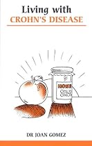 Living with Crohn's Diseases (Overcoming Common Problems)