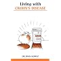 Living with Crohn's Diseases (Overcoming Common Problems)