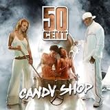 50 Cent - Candy Shop/Disco Inferno