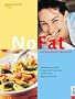 No Fat, Kochen