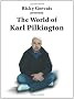 The World of Karl Pilkington
