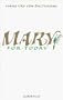 Mary for Today