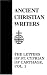 Letters: v. 1 (Ancient Christian Writers)