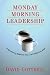 Monday Morning Leadership: 8 Mentoring Sessions You Can't Afford to Miss at Amazon Books: 41A17kbLwQL._SL75_