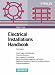 Electrical Installations Handbook: Power Supply and Distribution, Protective Measures...