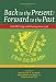 Books : Back to the Present: Forward to the Past - Irish Writing and History Since 1798: v. 1 (Costerus NS)
