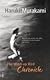 The Wind-Up Bird Chronicle: A Novel
