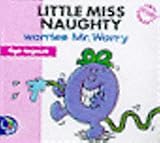 Little Miss Naughty worries Mr. Worry