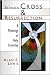 Between Cross and Resurrection: A Theology of Holy Saturday