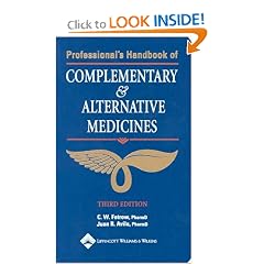 Professional's Handbook of Complementary & Alternative Medicines (PROFESSIONALS HANDBOOK OF COMPLEMENTARY & ALTERNATIVE MEDICINE)