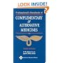Professional's Handbook of Complementary & Alternative Medicines (PROFESSIONALS HANDBOOK OF COMPLEMENTARY & ALTERNATIVE MEDICINE)