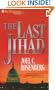 The Last Jihad