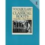 Vocabulary from Classical Roots: Book E
