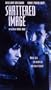 Shattered Image [VHS]