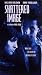 Shattered Image (1998) [VHS]