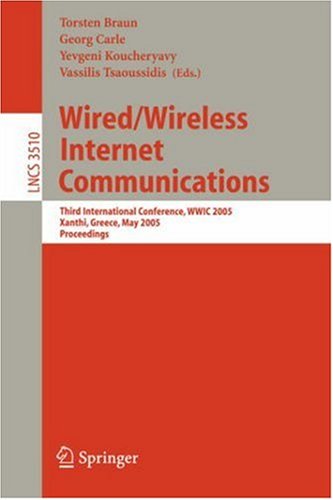 Wired/Wireless Internet Communications: Third International Conference, WWIC 2005, Xanthi, Greece, May 11-13, 2005, Proceedings