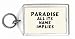 Paradise: All Its Name Implies Keychain