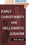 Early Christianity and Hellenistic Judaism