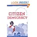 Citizen Democracy: Political Activists in a Cynical Age (People, Passions, and Power: Social Movements, Interest Organizations, and the P)