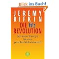Die H2-Revolution. (Wasserstoff): Mit neuer Energie f�r eine gerechte Weltwirtschaft