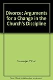 Divorce: arguments for a change in the Church's discipline