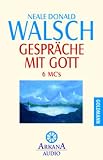 Gespr&auml;che mit Gott - 6 Cassetten -  - Ein ungew&ouml;hnlicher Dialog - Neale D. Walsch, Joachim Aich, Marie-Anne Daum, Rainer B&auml;rensprung