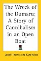 The Wreck of the Dumaru: A Story of Cannibalism in an Open Boat