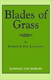 Review Xlibris Corporation  / Blades of Grass: Memories and Memiors
