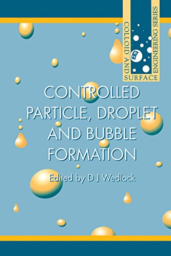 Controlled Particle, Droplet and Bubble Formation (Institute of Physics Conference Series)