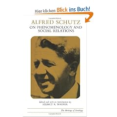 Alfred Schutz on Phenomenology and Social Relations: Selected Writings (Heritage of Sociology Series Heritage of Sociology Series He)