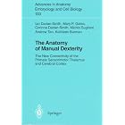The Anatomy of Manual Dexterity: The New Connectivity of the Primate Sensorimotor Thalamus... by M. P. Galea, C. Darian-Smith, M. Sugitani, and A. Tan