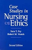 Case Studies in Nursing Ethics