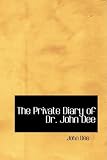 The Private Diary of Dr. John Dee