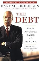 The Debt: What America Owes to Blacks