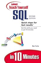 Sams Teach Yourself SQL in 10 Minutes
