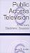 Public Access Television: America's Electronic Soapbox