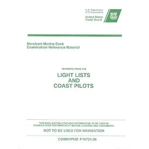 Merchant Marine Deck Examination Reference Material: Reprints from the Light Lists and... by Coast Guard (U.S.)