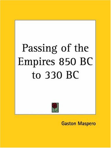 Passing of the Empires 850 BC to 330 BC