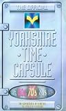 Yorkshire Time Capsule [1999]