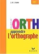 Apprendre l'Orthographe - CE1
