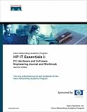 HP IT Essentials I: PC Hardware and Software Engineering Journal and Workbook (Cisco Networking Academy Program)