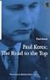 Paul Keres: The Road to the Top