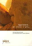 Apprendre et vivre l'art... : Chronique d'une classe pr�paratoire