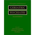 Principles and Practice of Geriatric Psychiatry by  John R. M. Copeland, Mohammed T. Abou-Saleh, and Dan G. Blazer