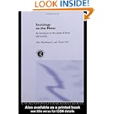 Sociology On the Menu: an Invitation to the Study of Food and Society by Alan Beardsworth