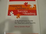 Preparing children for success in reading: A multisensory guide for teachers and parents based on the work of Beth H. Slingerland