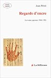 Regards d'encre : Ecrivains japonais 1966-1986