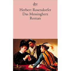 Das Messingherz oder Die kurzen Beine der Wahrheit: Roman