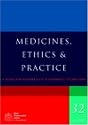 Medicines, Ethics and Practice 32: A Guide for Pharmacists and Pharmacy Technicians