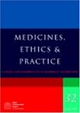 Medicines, Ethics and Practice 32: A Guide for Pharmacists and Pharmacy Technicians: 32